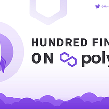 Hundred Finance Launches on Polygon